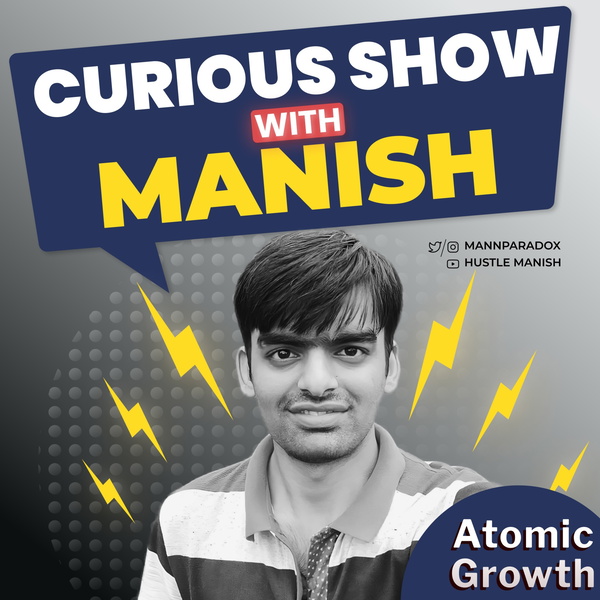 Artwork for Curious Show with Manish