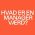 Hvad er en manager værd?