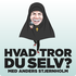 Hvad Tror Du Selv?