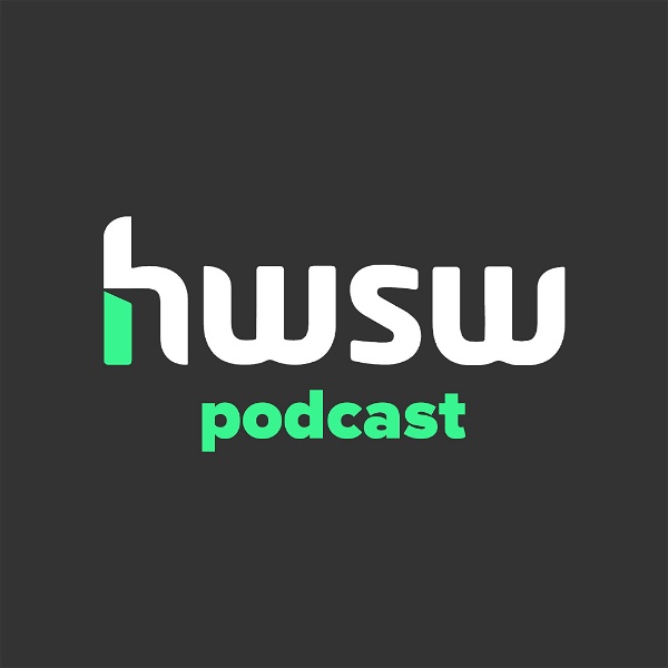 Artwork for HWSW podcast!