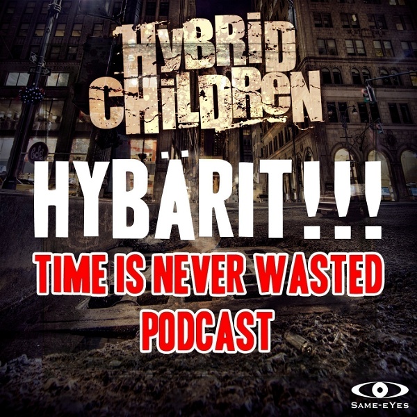Artwork for HYBÄRIT!!! Time Is Never Wasted