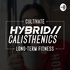 Hybrid Calisthenics Podcast