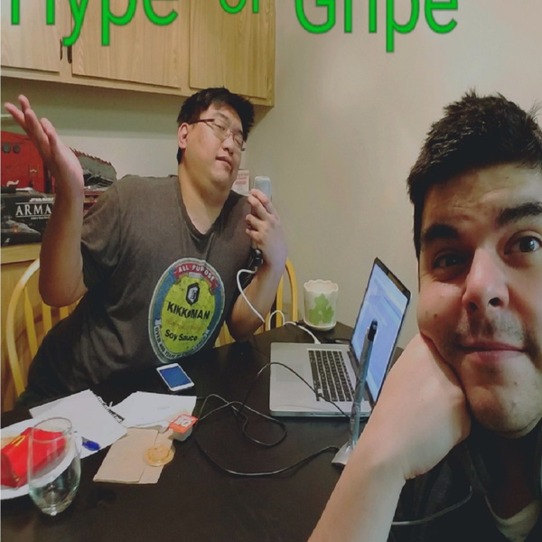 Artwork for Hype or Gripe Podcast!