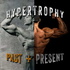 Hypertrophy Past and Present