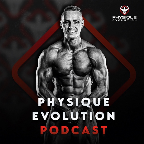 Artwork for Physique Evolution Podcast
