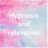 Hypnosis and relaxation ｜Sound therapy