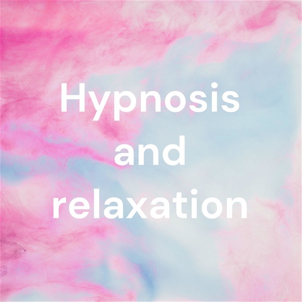 Artwork for Hypnosis and relaxation ｜Sound therapy