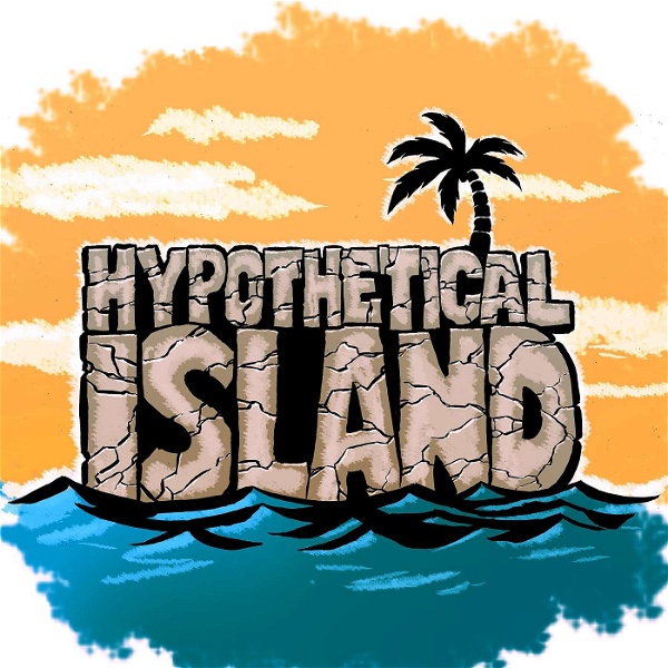 Artwork for Hypothetical Island Podcast