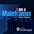 I am a Mainframer