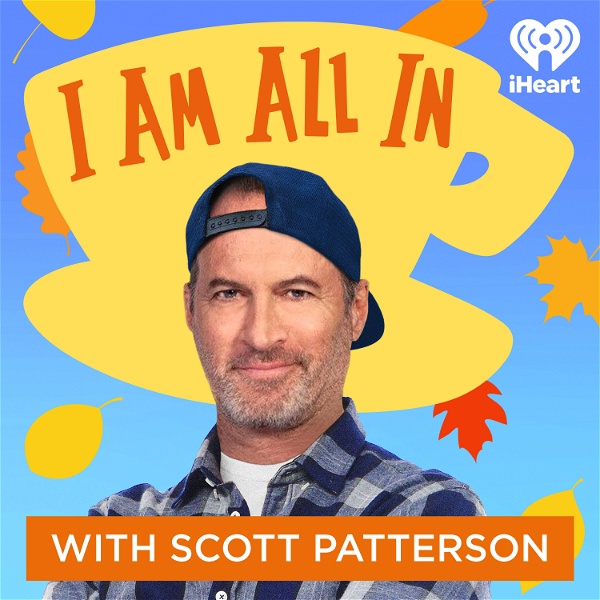 https://img.rephonic.com/artwork/i-am-all-in-with-scott-patterson.jpg?width=600&height=600&quality=95