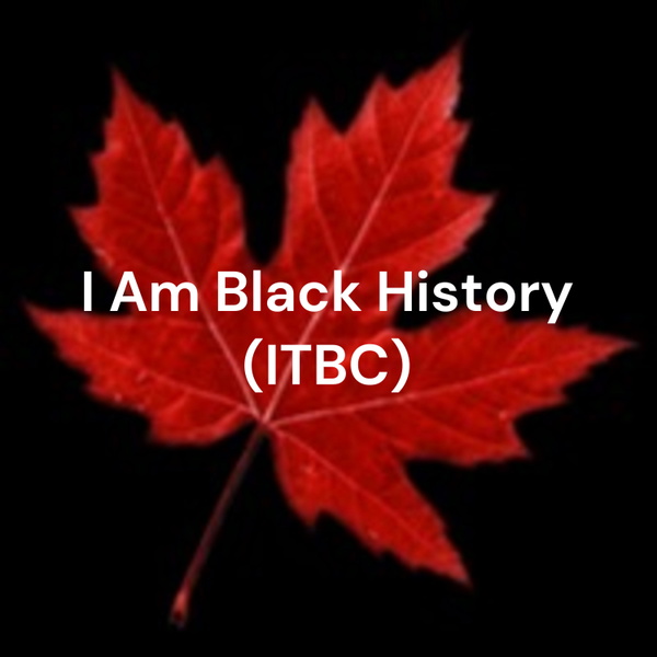 Artwork for I Am Black History (ITBC)