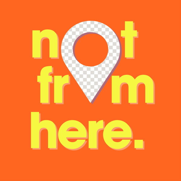 Artwork for i am not from here.