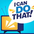 I Can Do That! - Learning From TV