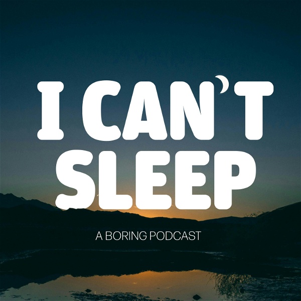 Artwork for I Can’t Sleep Podcast