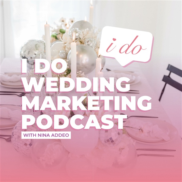 Artwork for I Do Wedding Marketing Podcast