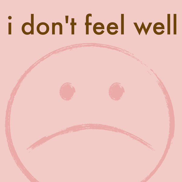 Artwork for I Don't Feel Well