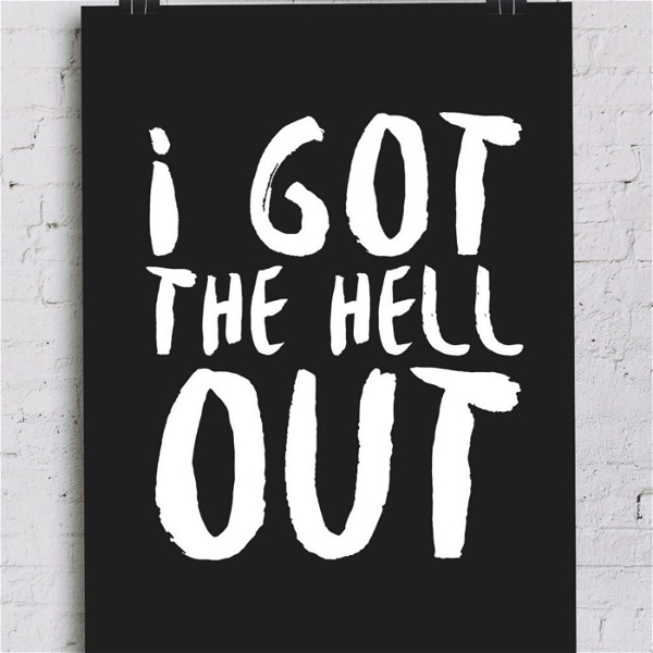 Artwork for I Got the Hell Out!