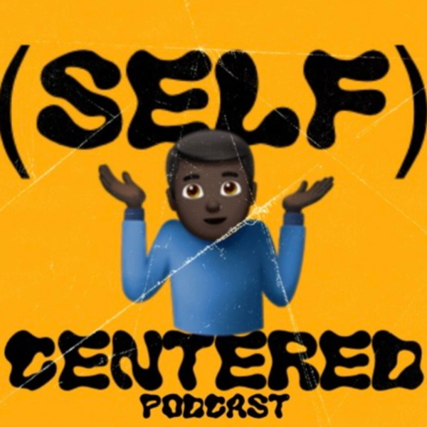 Artwork for The Self-Centered Podcast w/ Russ & Kev
