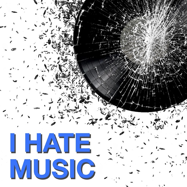 Artwork for I Hate Music