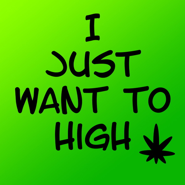 Artwork for I Just Want To High