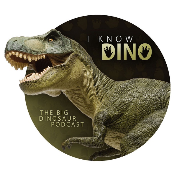 Artwork for I Know Dino: The Big Dinosaur Podcast