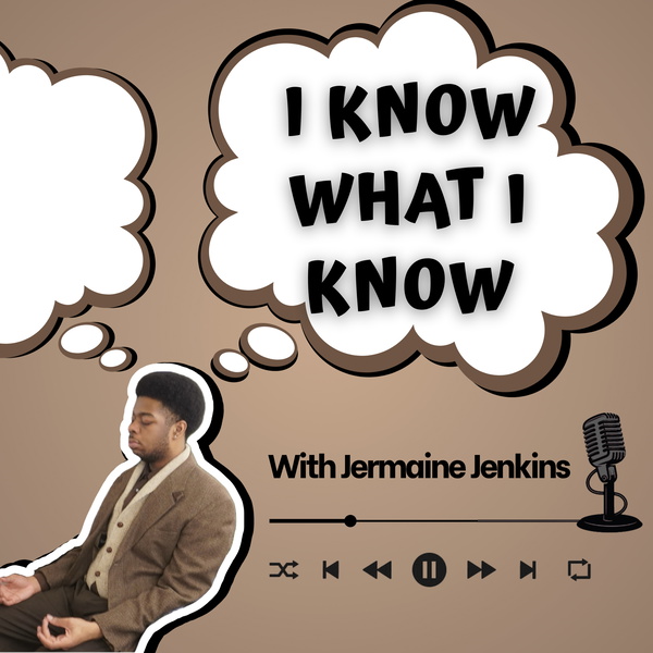 Artwork for I Know What I Know