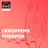 I Kroppens Fodspor