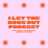 I Let The Dogs Out