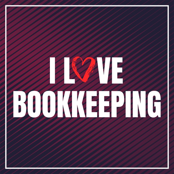 Artwork for I Love Bookkeeping