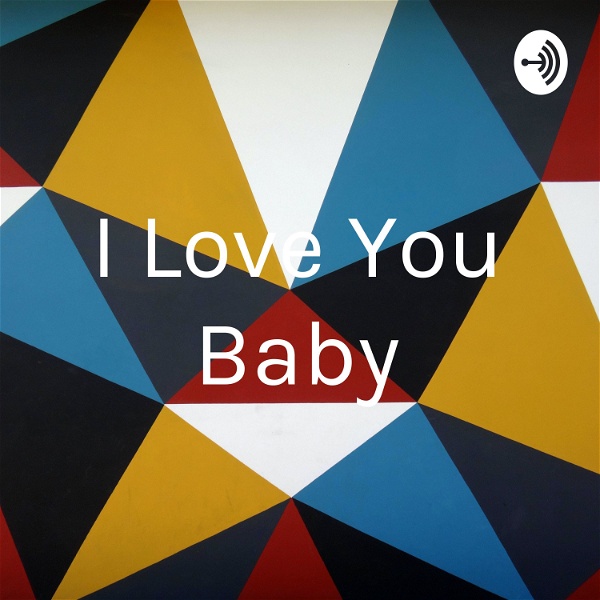 Artwork for I Love You Baby