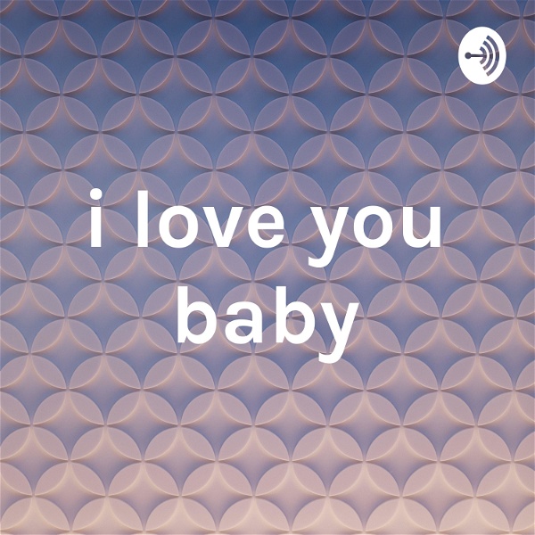Artwork for i love you baby