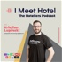 I Meet Hotel - The Hoteliers Podcast