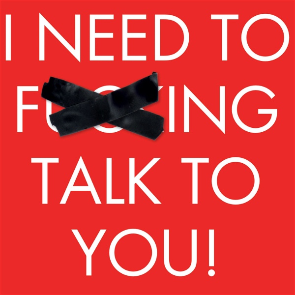 Artwork for I Need To F***ing Talk To You