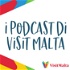 I podcast di Visit Malta