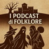 I Podcast Miti & Folklore