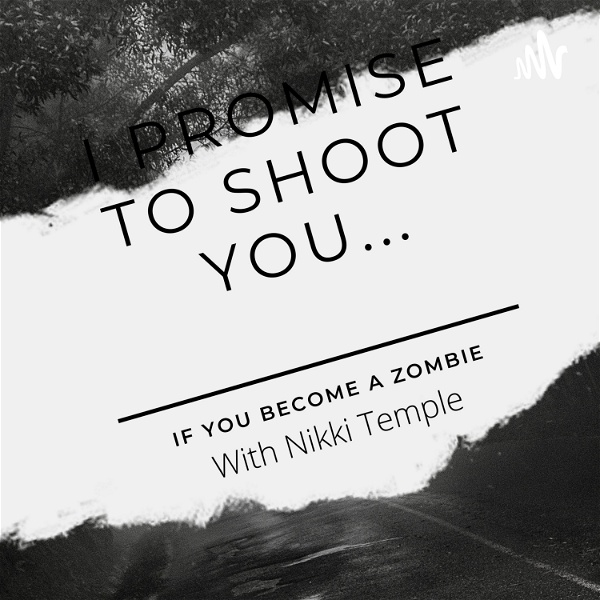 Artwork for I Promise To Shoot You... If You Become A Zombie