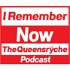 I Remember Now: The Queensrÿche Podcast