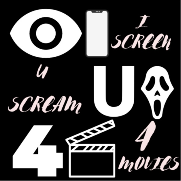 Artwork for I Screen, U Scream 4 Movies