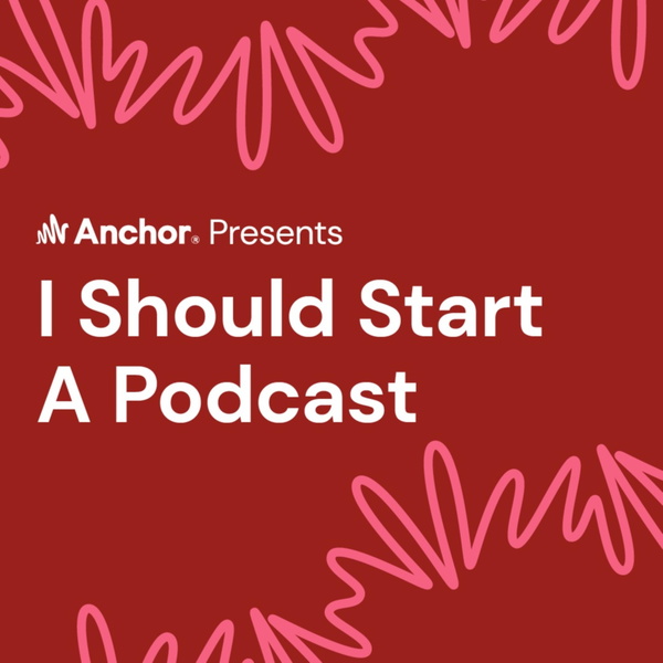 Artwork for I Should Start a Podcast