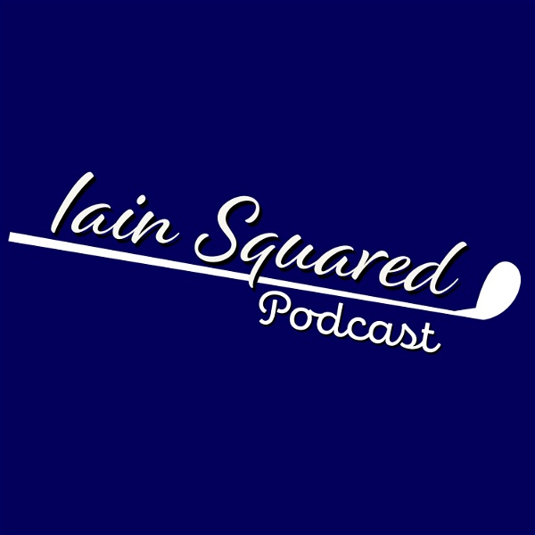 Artwork for Iain Squared Podcast