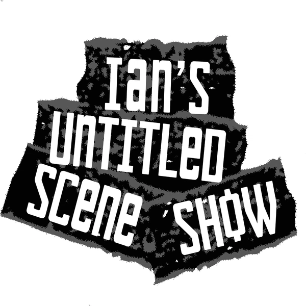 Artwork for Ian's Untitled Scene Show