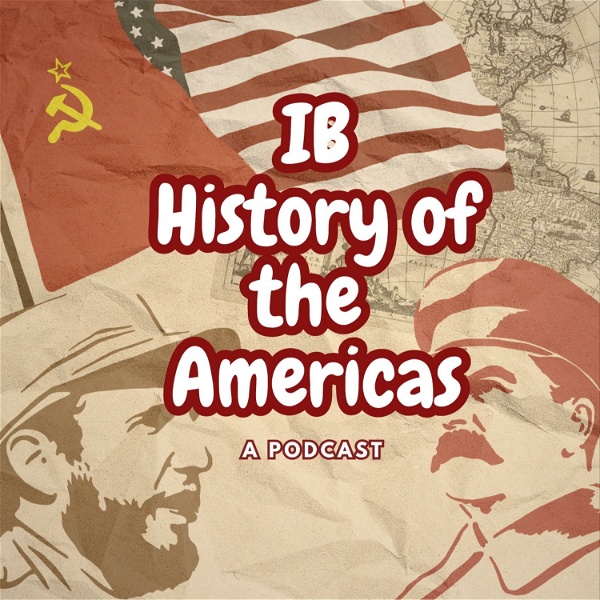 Artwork for IB History of the Americas: A Podcast