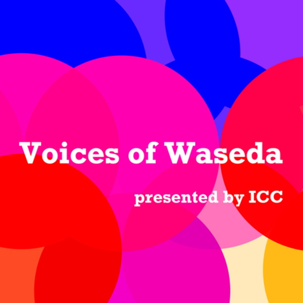 Artwork for ICC Radio : Voices of Waseda