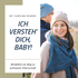 "Ich versteh' dich, Baby!" mit Caroline Helbing