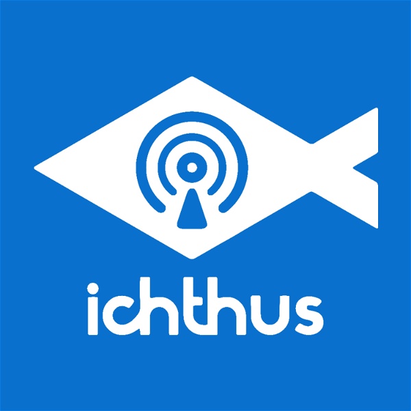 Artwork for Ichthus Podcast