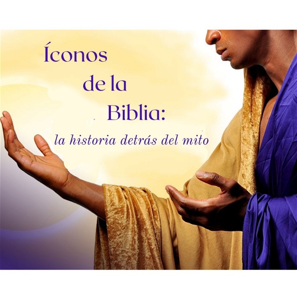 Artwork for "Íconos De La Biblia: La Historia Detrás Del Mito"