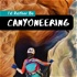 I'd Rather Be Canyoneering