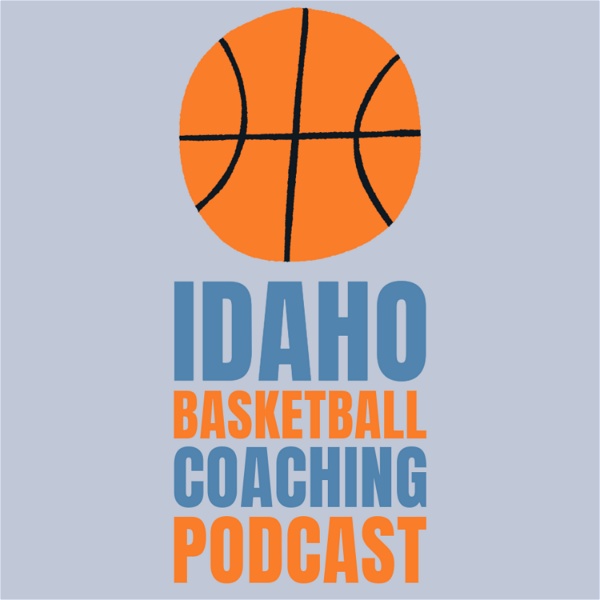 Artwork for Idaho Basketball Coaching Podcast