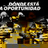DÓNDE ESTÁ LA OPORTUNIDAD