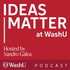 Ideas Matter | WashU